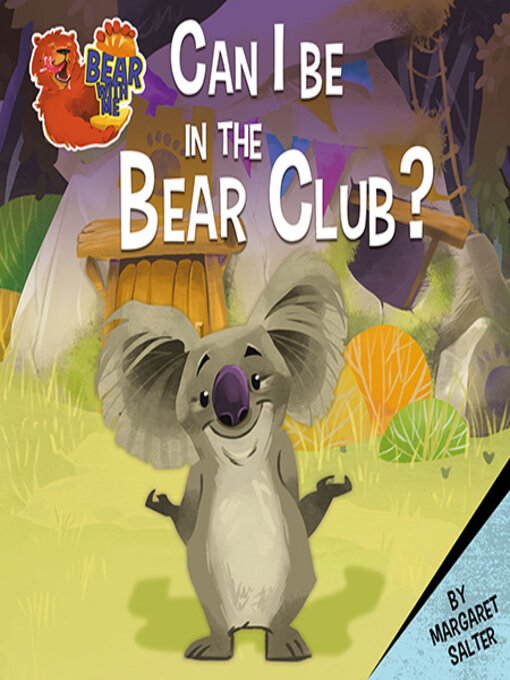 Title details for Can I Be in the Bear Club? by Margaret Salter - Available
